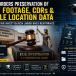 In Alleged Fake Encounter Case, Court Directs Preservation of CCTV Footage and Mobile Records